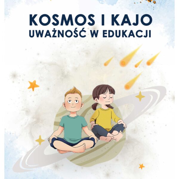 ebook - kosmos i kajo - uważność w edukacji